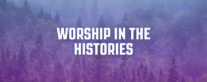 Worship in the Histories